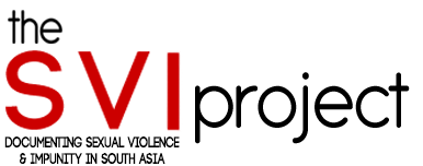 SVI Project - Documenting Sexual Violence and Impunity in South Asia